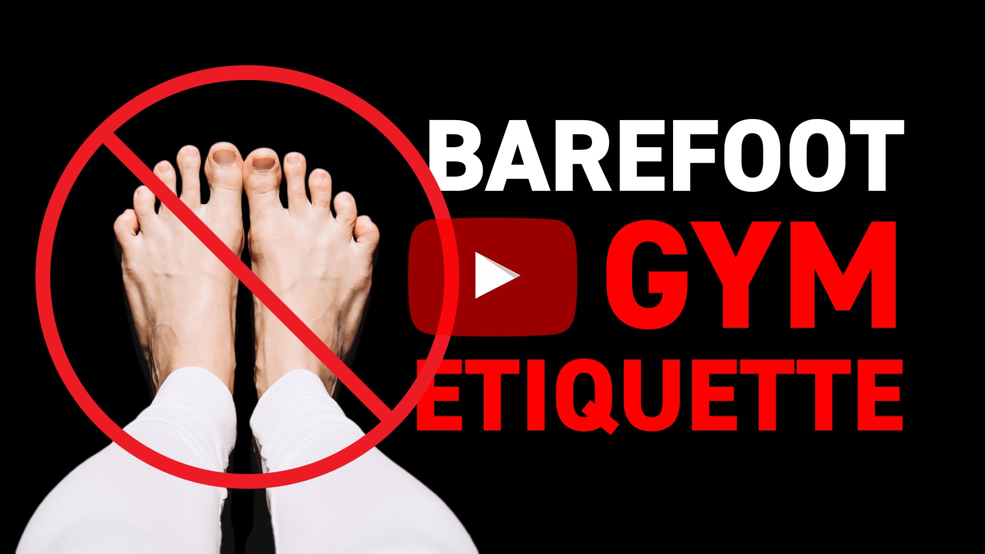 Barefoot Gym Etiquette
